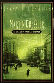Cover of Martin Dressler: The Tale of an American Dreamer
