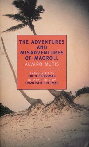Cover of The Adventures and Misadventures of Maqroll